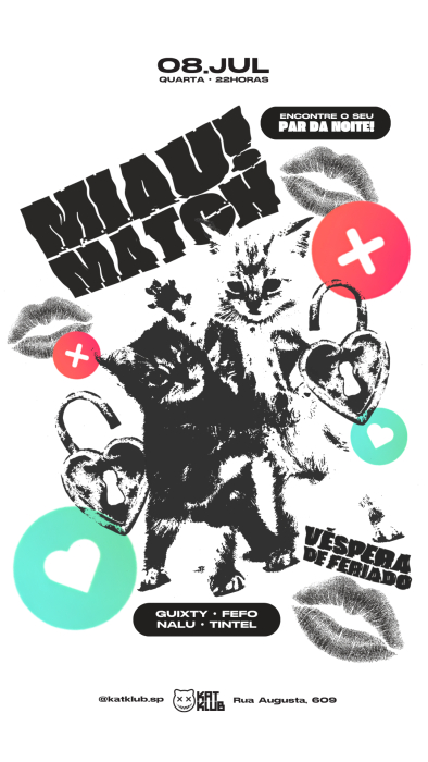 Evento: MIAU MATCH! VÉSPERA DE FERIADO!