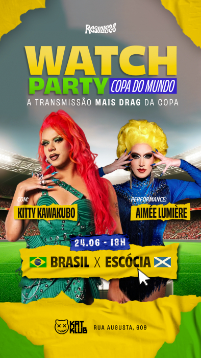Evento: WATCH PARTY REALNESS: COPA DO MUNDO COM KITTY KAWAKUBO
